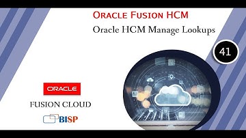 Oracle HCM Manage Lookups | Oracle HCM Lookup | Oracle HCM Consulting | Oracle HCM Videos | Bisp HCM