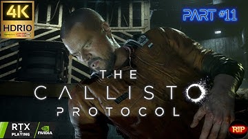 The Callisto Protocol (2023) (PC) - Part 11: Survival Horror Adventure | 4K HDR10 60FPS Series