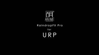 【HU ANIME】RaindropFX URP - Quick Tutorial