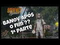 BANOV após o fim da cidadela. 1ª parte