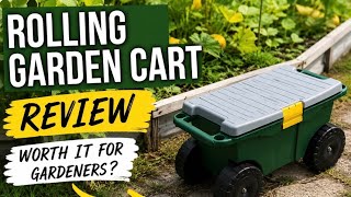 Rolling Garden Cart Review / Will it help