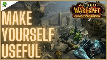 WoW Cataclysm Classic Make Yourself Useful