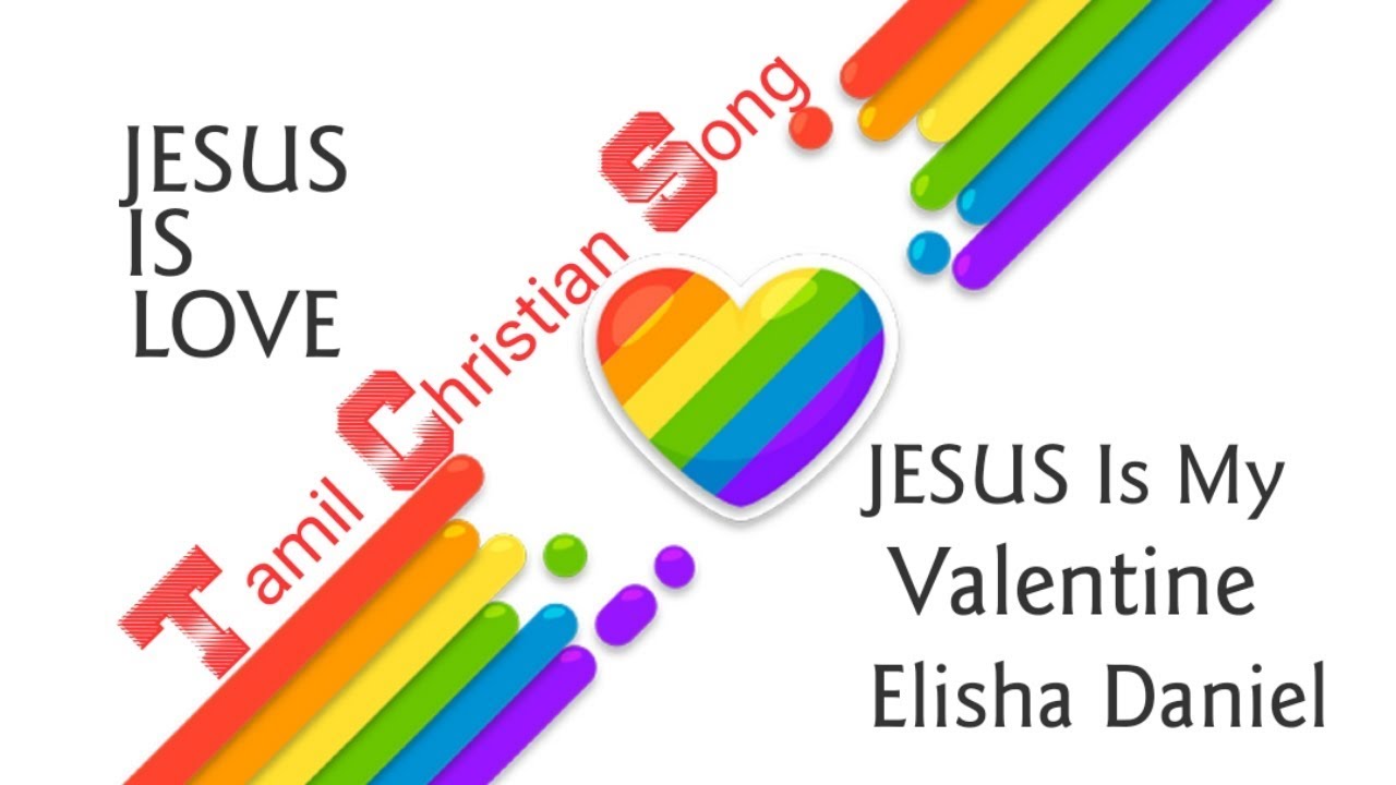 Kadhal Kadhal Kadhal Entru  Love Song  Tamil Christian Song  Elisha Daniel