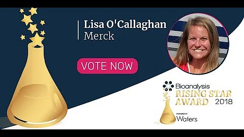 Bioanalysis Rising Star Award finalist: Lisa O'Cal...