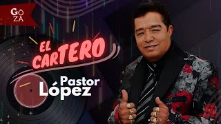 El Cartero [Letra] Pastor López - YouTube