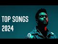 Top songs this week 2024 playlist  new songs 2024  trending songs 2024 mix hits 2024