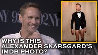 Alexander Skarsgard reveals which actor's underwear he's wearing in his IMDB photo