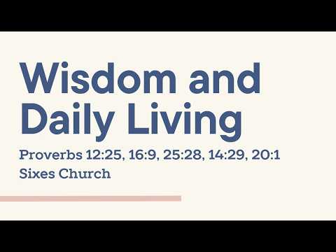 Wisdom and Daily Living / Proverbs 12:25