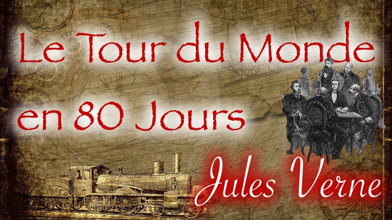 Livre audio : Le Tour du Monde en 80 Jours ( 6/37 ), Jules Verne