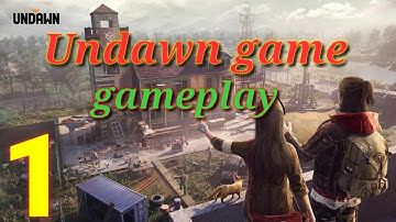 UNDAWN Game is Finally Available for Android - Download & Gameplay part -1