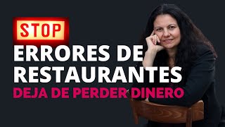 5 ERRORES de gestión y marketing que NO puedes cometer en tu restaurante si NO quieres fracasar.