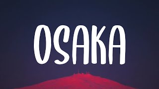 Download lagu SHAED - Osaka (Lyrics)