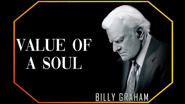 Value of a Soul | Billy Graham Sermon #BillyGraham #Gospel #Jesus #Christ