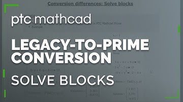 Solve Blocks | Legacy Mathcad to Mathcad Prime Conversion Differences