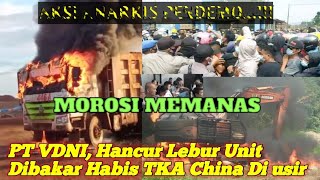 Kerusuhan di Morosi aksi anarkis!! para pendemo merusak dan membakar smelter | PT VDNI morosi konawe