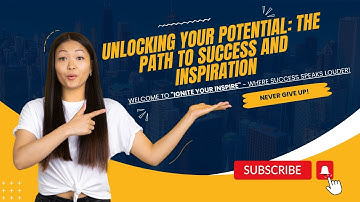 Unlocking Your Potential: The Path to Success and Inspiration #SuccessJourney #motivationmatters