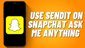 How to Use Sendit on Snapchat Ask Me Anything (2023)