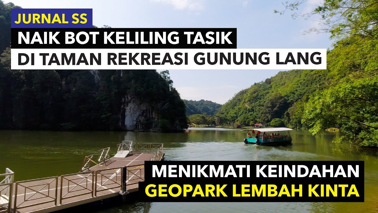 Naik Bot Keliling Tasik Di Taman Rekreasi Gunung Lang Ipoh