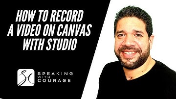 How to Record a Video With Canvas Studio and Submit the Link