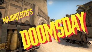 MajorFletch - DOOMSDAY -  CSGO Frag Montage