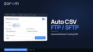 How to Set Up Automated CSV Import via FTP/SFTP in Advanced Shipment Tracking PRO for WooCommerce