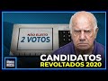 OS CANDIDATOS REVOLTADOS COM AS ELEIÇÕES DE 2020