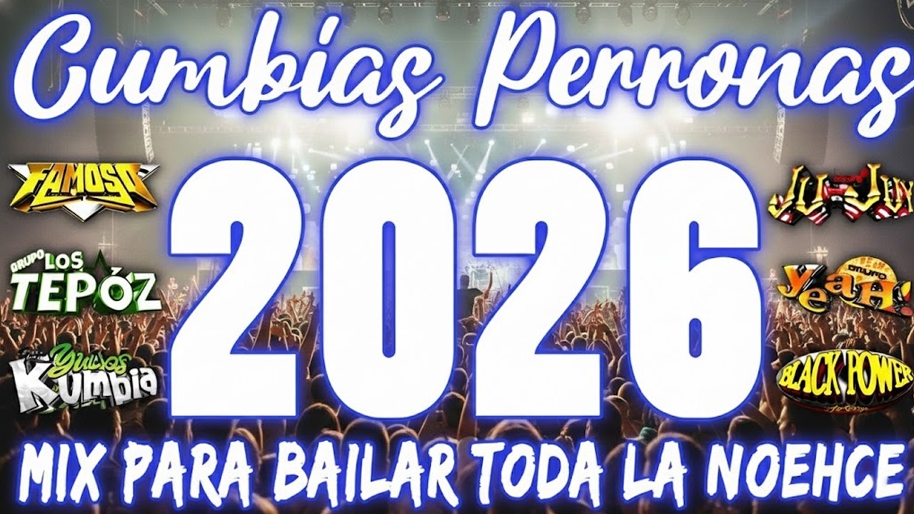 🔴LAS MEJORES CUMBIAS PERRONAS DEL 2026🎊CUMBIAS SONIDERAS MIX CUMBIAS PARA BAILAR TODA LA NOCHE💃🕺