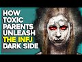 Here's How TOXIC Parents Unleash The INFJ Dark Side