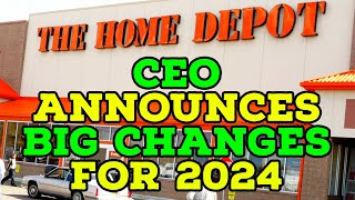 Home Depot CEO Announces Big Changes for 2024
