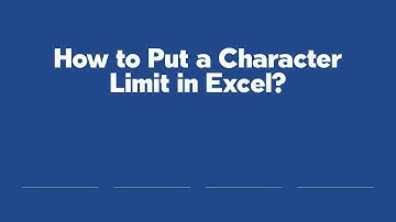 How to Put a Character Limit in Excel?