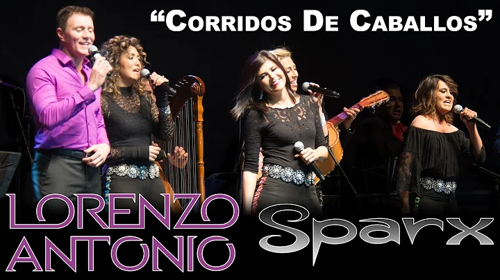 Lorenzo Antonio Y SPARX - "Corridos De Caballos" (en Vivo)