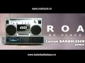 ROA - Ne place (Lucian BARBULESCU Remix)