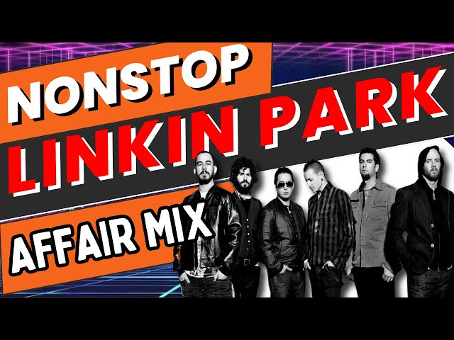 LINKIN PARK - NONSTOP REMIX 2023 | DJ SPROCKET REMIX class=