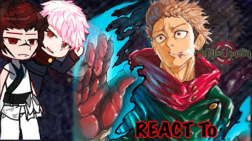 🥀|Jujutsu Kaisen React to OLD MAN ITADORRI YUJI/ Sukuna and Mahito Return/{GCRV/JJK} FULL Version |🥀