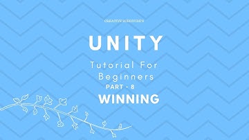 Unity Tutorials For Beginners Part 8: Winning