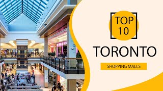 Top 10 Shopping Malls to Visit in Toronto | Canada - English