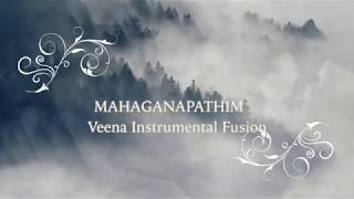 Maha Ganapathim - Veena Instrumental (Fusion) by K Guna Sekhar