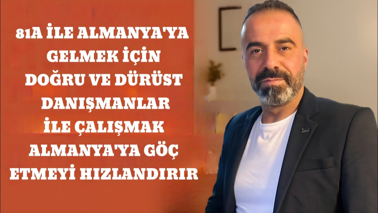 ALMANYA'YA 81A İLE GÖÇ ETMEK İÇİN DOĞRU DANIŞMANLAR İLE ÇALIŞMAK GEREK