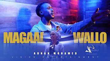 Adnan Mohamed- Magaal Wallo- New Ethiopian Oromo Music 2021 ( Offical Video)