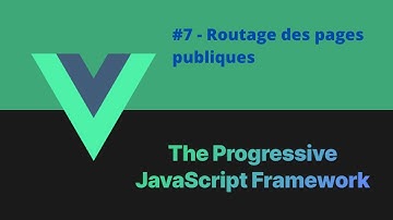 VUEJS 3 Jwt 7/39 - Routage des pages publiques