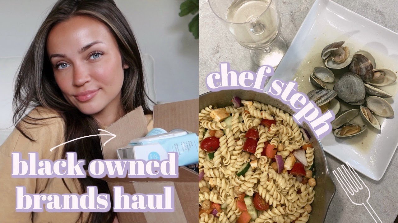 BLACK OWNED BRANDS HAUL + MORE SUMMER RECIPES W/CHEF STEPH