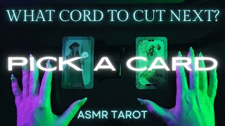 What Cord To Cut Next? Pick A Card Asmr Tarot