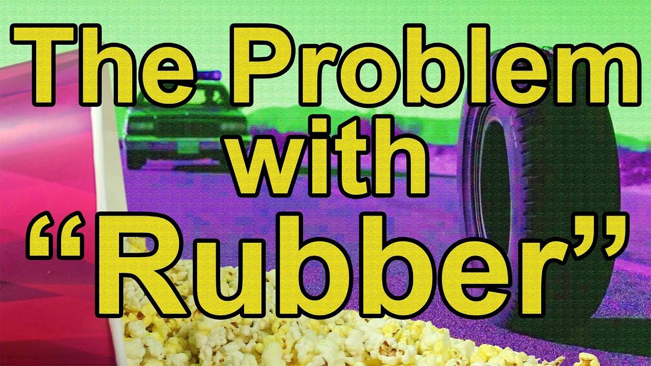 The Problem with "Rubber" | Cult Popcorn