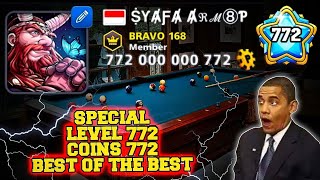 Best of the best - Special Level 772 & Coins 772 Billion || 8 Ball Pool