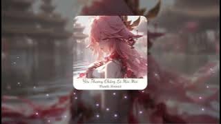 Yêu Thương Chẳng Là Mãi Mãi - DC Tâm x Thazh Remix