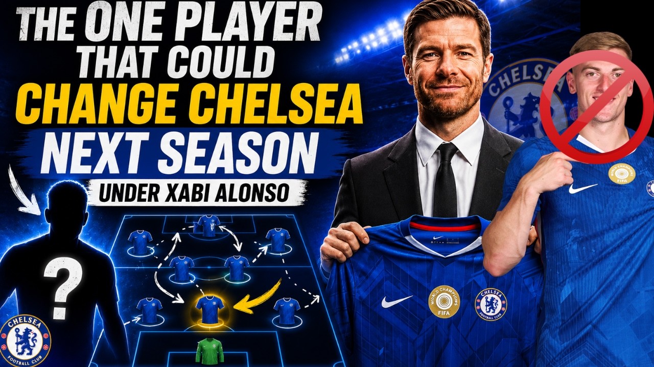 This Player Could Transform Chelsea Under Xabi Alonso