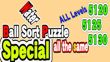 Ball Sort Puzzle Special Level after Level 5120 5125 5130 / Lock Ball and Key Ball