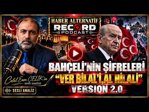 BAHÇELİ'S CODES: "HAND OVER BİLAL, TAKE THE CRESCENT VERSION 2.0"