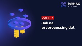 Preprocessing in Zabbix 6.0: Dependent Items, Regex and Throttling
