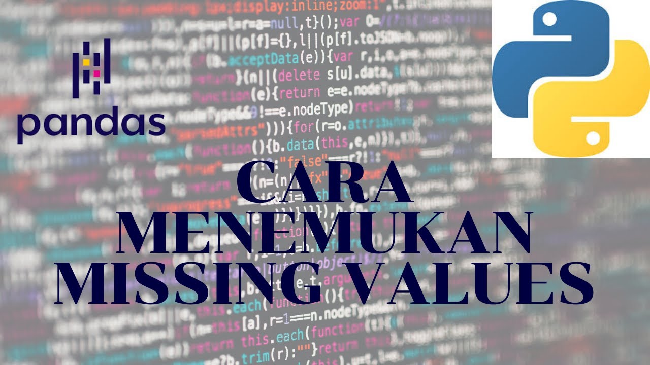 Explolatory Data : Cara Menemukan Missing Value - YouTube
